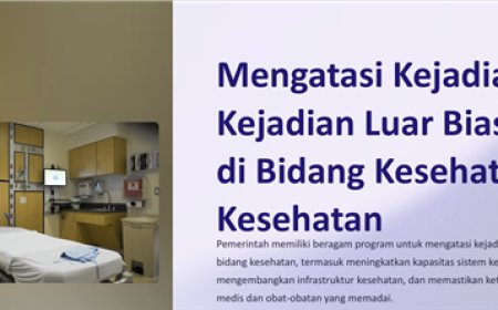 Mengatasi Kejadian  Kejadian Luar Biasa di  di Bidang Kesehatan  Kesehatan