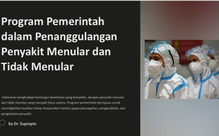Program Pemerintah dalam Penanggulangan Penyakit Menular dan Tidak Menular di Indonesia: Strategi, Tantangan, dan Inovasi