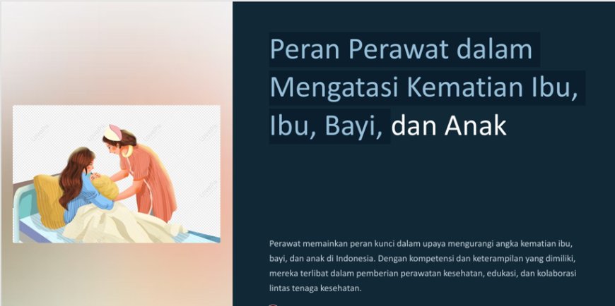 Peran Perawat dalam  Mengatasi Kematian Ibu,  Ibu, Bayi, dan Anak