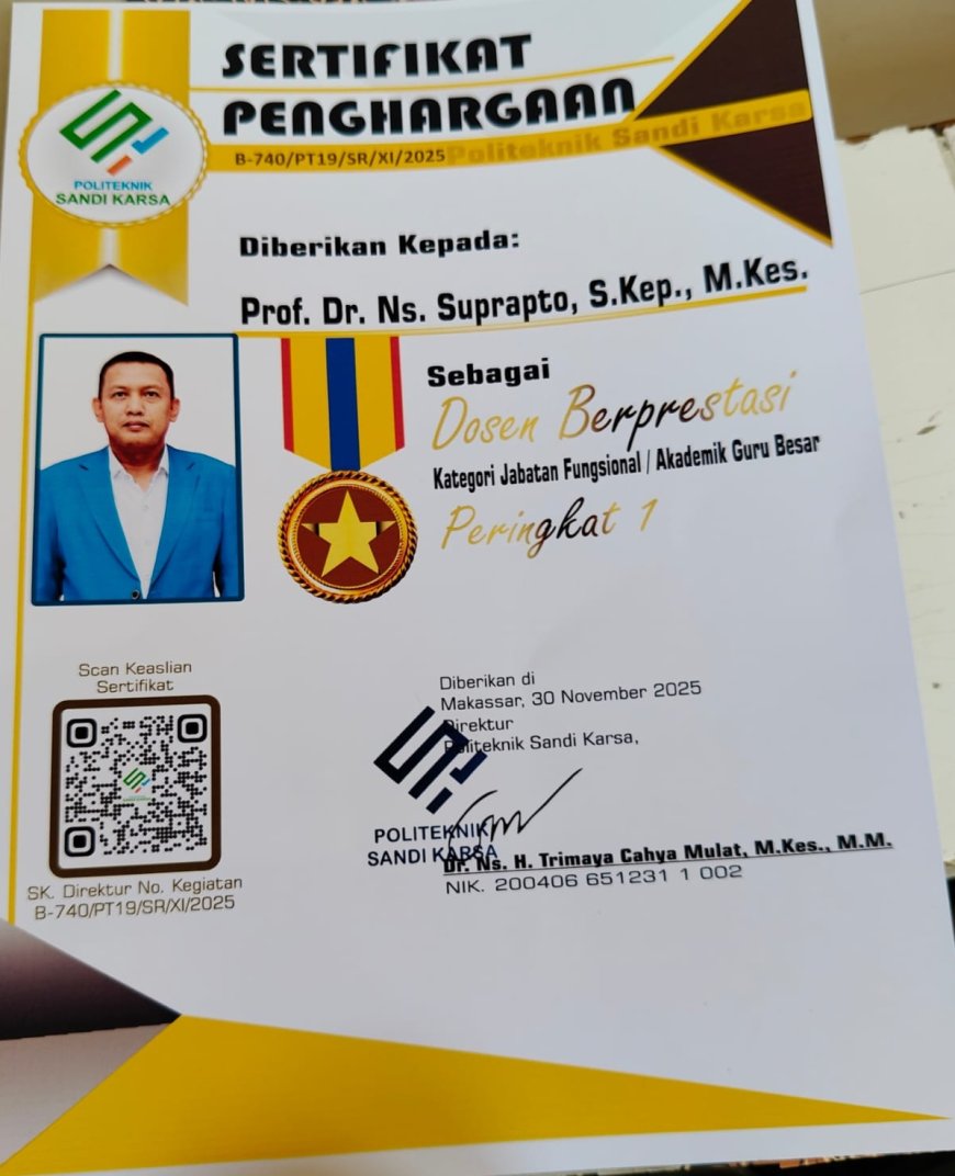 Prof. Dr. Ns. Suprapto, M.Kes, Raih Penghargaan Dosen Berprestasi Peringkat 1 di Politeknik Sandi Karsa”